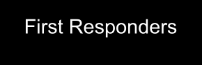 First Responders